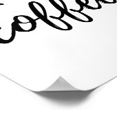 Aber das erste Kaffeepulver drucken Poster (Ecke)