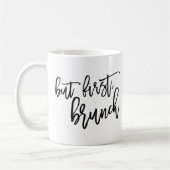 Aber das Zitat der ersten Brunch-Typografie Kaffeetasse (Links)