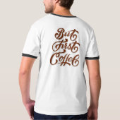 Aber der erste Coffee Fun T - Shirt (Rückseite)