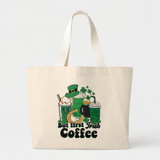 Aber der erste irische Kaffee: Eine St. Patrick's Jumbo Stoffbeutel (Vorne)