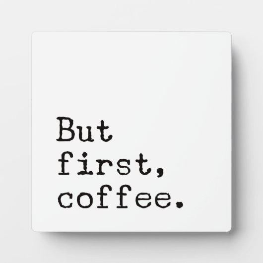 Aber der erste Kaffee | Bauernhof Kaffeezeichen Ba Fotoplatte (Vorderseite)