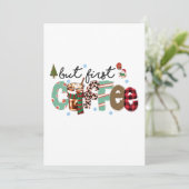 Aber der erste Kaffee frohe Weihnachten Einladung (Stehend Vorderseite)