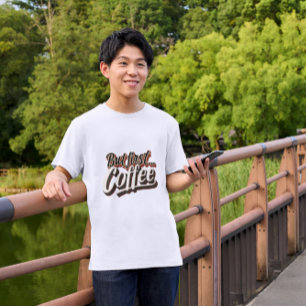 Aber der erste Kaffee-Funny-Kaffee-Zitat T-Shirt