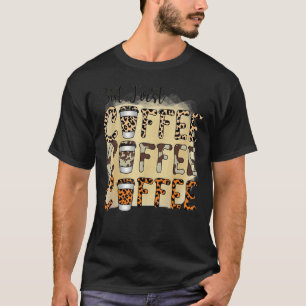 Aber der erste Kaffee Kaffee Drink Koffein Leopard T-Shirt