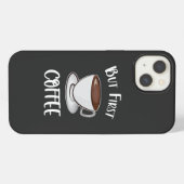 Aber der erste Kaffee - Kaffee Lover iPhone Hülle (Rückseite (Horizontal))