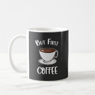 Aber der erste Kaffee - Kaffee Lover Kaffeetasse