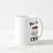 Aber der erste Kaffee - Kaffee Lover Kaffeetasse (VorderseiteRechts)