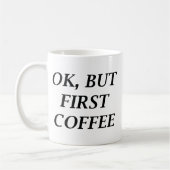 Aber der erste Kaffee Kaffeetasse (Links)