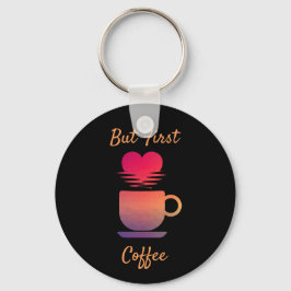 Aber der erste Kaffee | Morgensonntags Kaffeeliebh Schlüsselanhänger