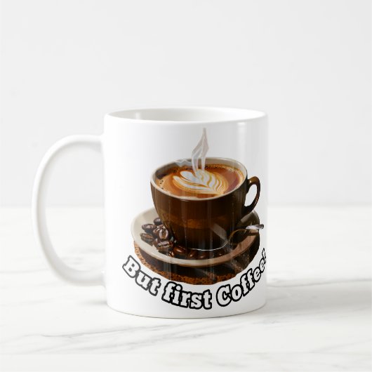 Aber der erste Kaffee! Mug Kaffeetasse (Links)