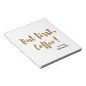 Aber der erste Kaffee! Notizblock (angewinkelt)