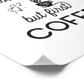 Aber der erste Kaffee Poster (Ecke)