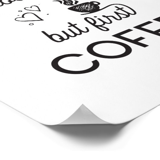 Aber der erste Kaffee Poster (Ecke)