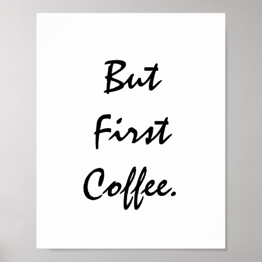 Aber der erste Kaffee. Poster (Vorne)