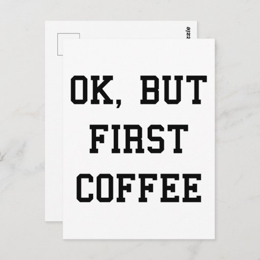 Aber der erste Kaffee Postkarte (Vorne/Hinten)
