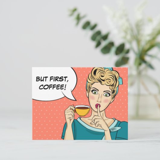 Aber der erste Kaffee Postkarte (Stehend Vorderseite)