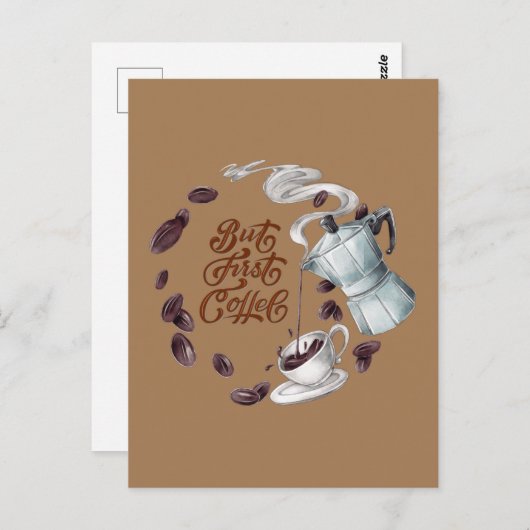Aber der erste Kaffee Postkarte (Vorne/Hinten)