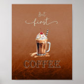 Aber der erste Kaffee rustikale lustige Poster (Vorne)