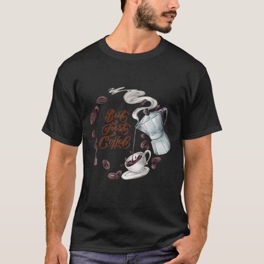 Aber der erste Kaffee Spaß T-Shirt (Vorderseite)