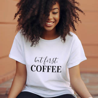 Aber der erste Kaffee T-Shirt