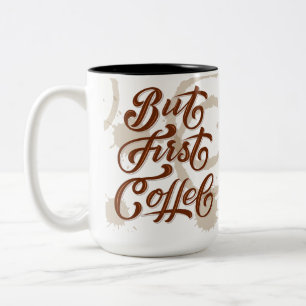 Aber der erste Kaffee Zweifarbige Tasse