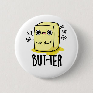 Aber der lustige Butter Pun Button