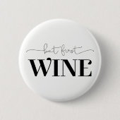 Aber die erste Farbe für den Wein. Button (Vorderseite)