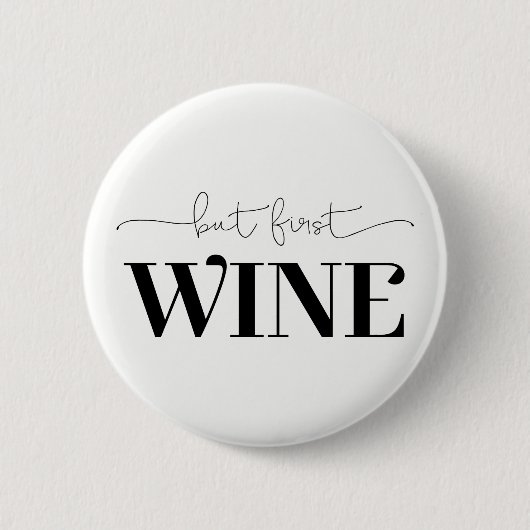 Aber die erste Farbe für den Wein. Button (Vorderseite)