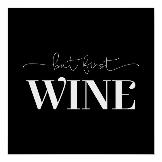 Aber die erste Weine benutzerdefinierte Hintergrun Poster (Vorderseite)