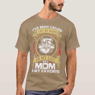Aber die polizeiliche Mama ist mein liebstes, stol T-Shirt