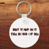 aber du nicht der Chef von mir Schlüsselanhänger (Vorderseite)