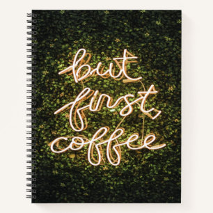 Aber erst Kaffee, Neonlicht Zitat Sprichwort Notizblock