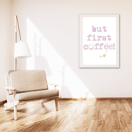 Aber erste Kaffee Fun Typografie mit Kaffeefleck Poster