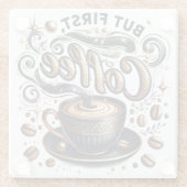 Aber erste Kaffeekunst - Stilvolles Gold Design Glasuntersetzer (Rückseite)