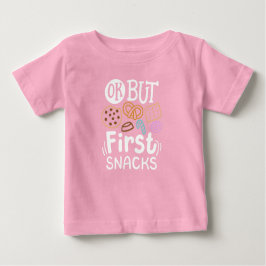 Aber erste Snacks Baby T-shirt