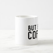 ABER ERSTENS, KAFFEE MUGS KAFFEETASSE (Mittel)