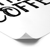 ABER ERSTENS, KAFFEE-Plakate Poster (Ecke)