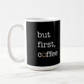 Aber erster Kaffee - Inspirational Tasse (Links)