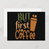 aber erster Kaffee Postkarte (Vorne/Hinten)