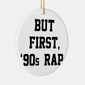 Aber erster Rap Keramik Ornament (Rechts)
