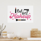 Aber erster Schminkkünstlerraum Poster (Küche)