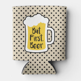 Aber erstes Bier Dosenkühler