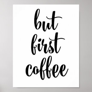 Aber erstes Kaffeeplakat Poster