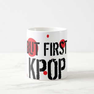 Aber erstes Kpop Kaffeetasse