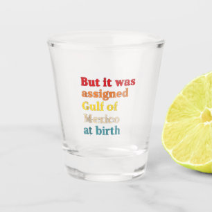 Aber es wurde zum Geburtsjahr zum Golf von Mexiko Schnapsglas
