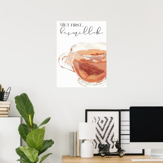 Aber First Bismillah Tee/Kaffee Cup Eid Geschenk I Poster (Heimbüro)