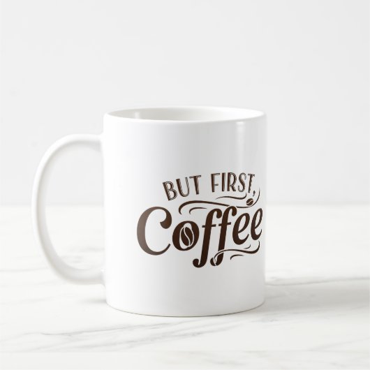Aber First Coffee Funny Mug Kaffeetasse (Links)