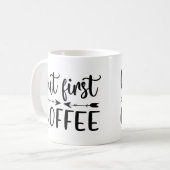 Aber First Coffee Funny Sprichwort Kaffeeliebhaber Kaffeetasse (Vorderseite Links)