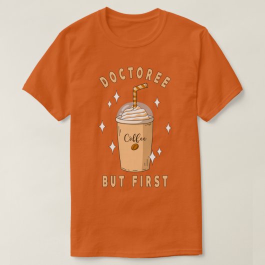 Aber First Coffee Niedlich Funny Doctor Design 1 T-Shirt (Design vorne)