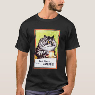 "Aber First Coffee" Vintag Louis Wain Cat T-Shirt